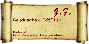 Geyduschek Félix névjegykártya